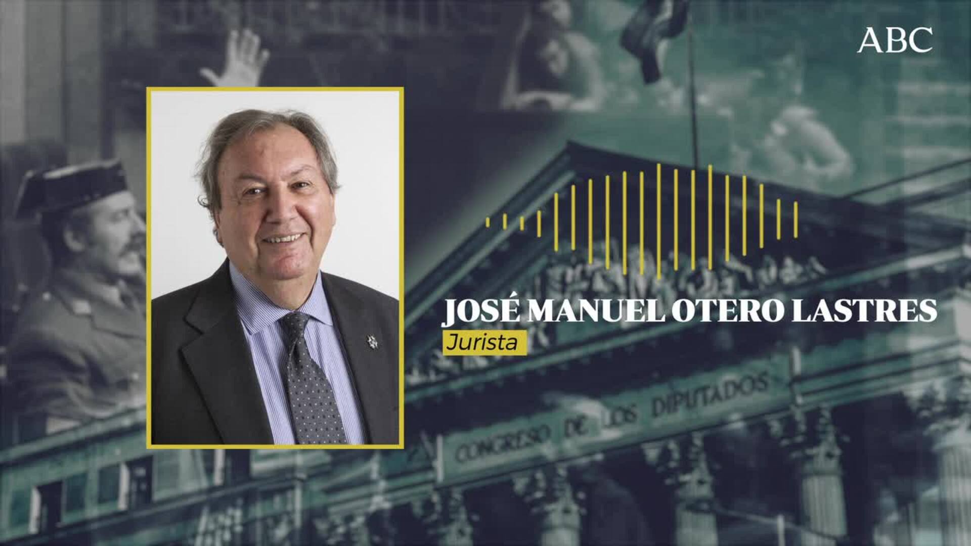 Así vivió José Manuel Otero Lastres el 23-F