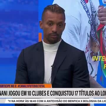 Nani revela que chegou a dar nega ao Benfica