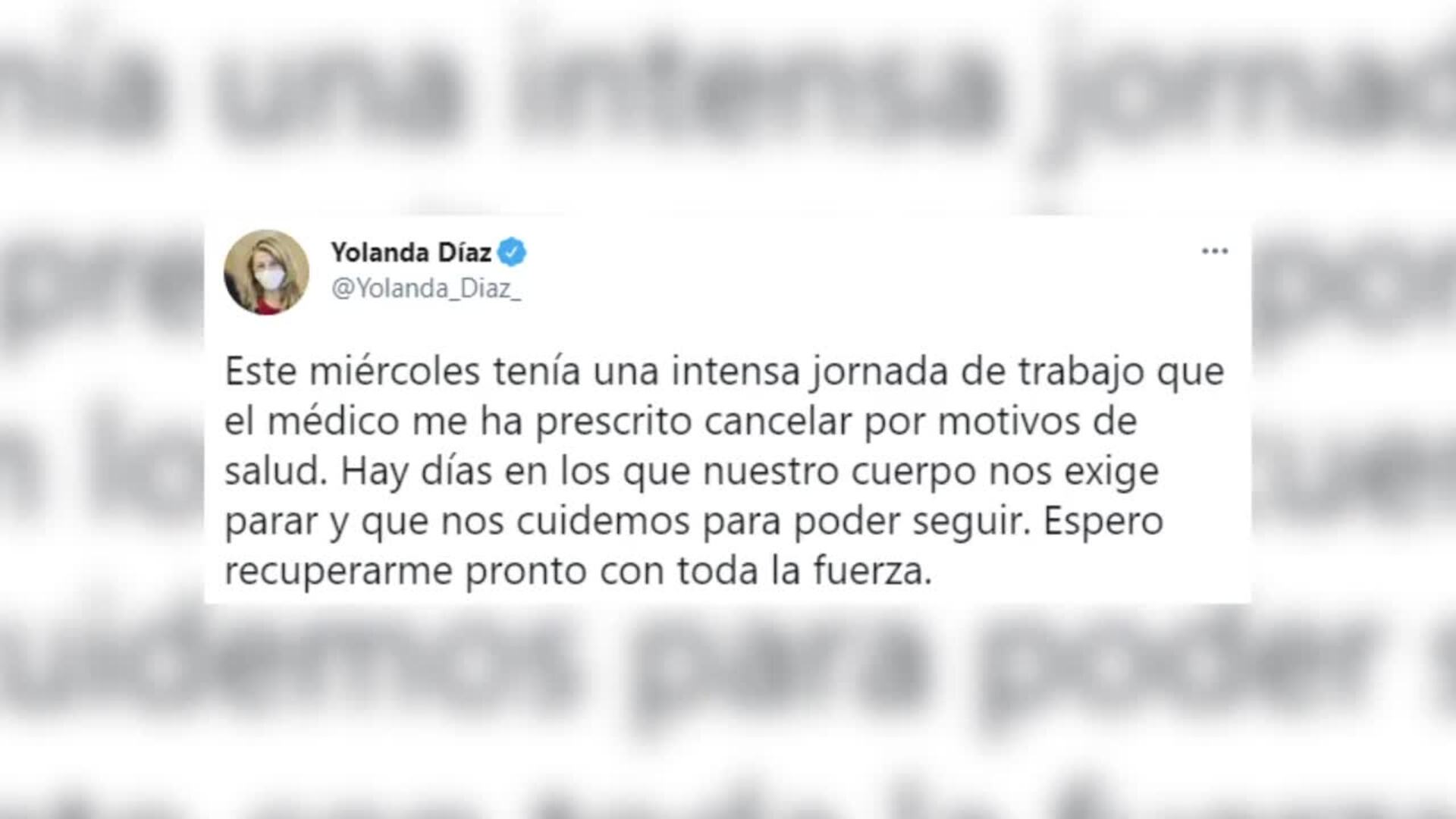 Yolanda Díaz cancela su agenda de hoy por motivos de salud