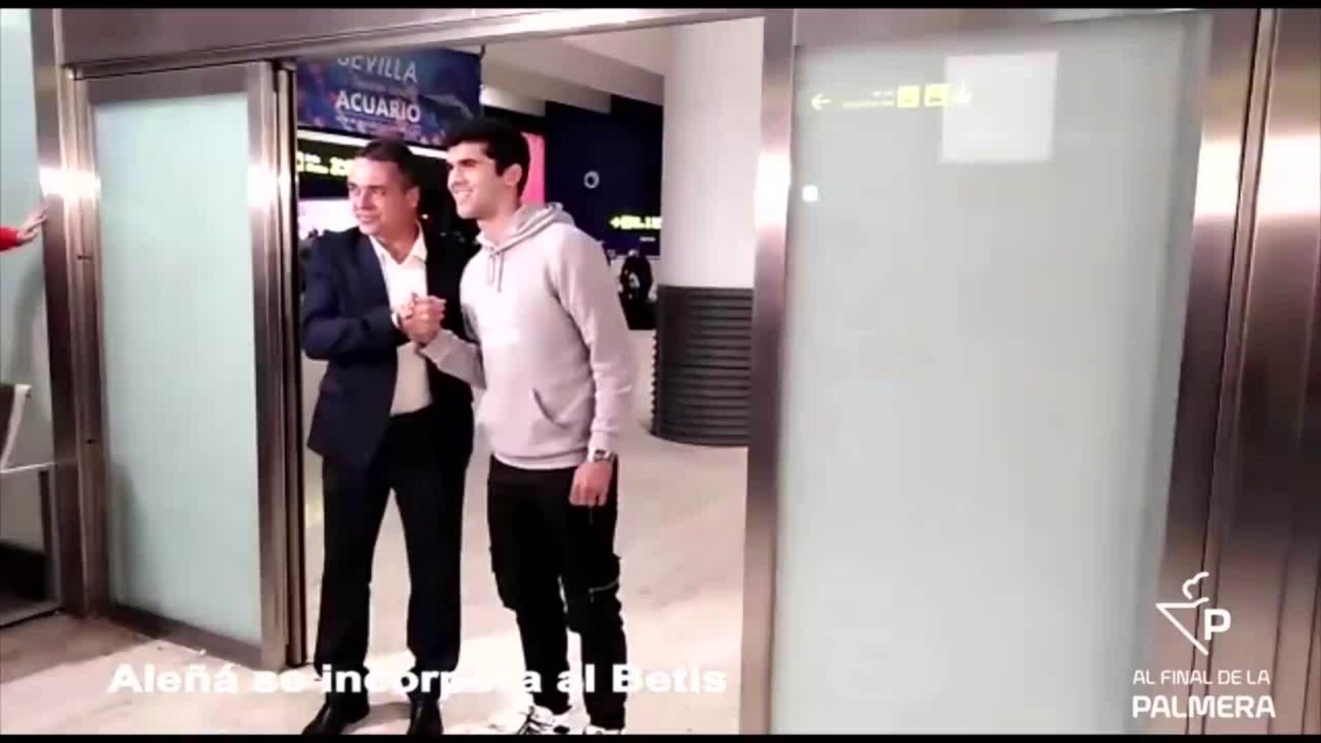 La llegada de Aleñá para incorporarse al Betis