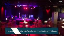 La sala Malandar de Sevilla se convierte en cabaret