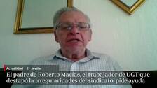 El padre de Roberto Macías: «Un sindicato corrupto quiere encarcelar a mi hijo con un proceso penal injusto»