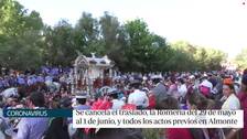 Coronavirus en Andalucía: Suspendidos el traslado de la Virgen y la Romería del Rocío