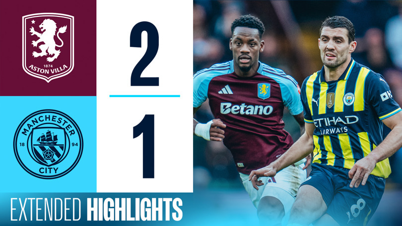 Extended highlights: Aston Villa 2-1 City