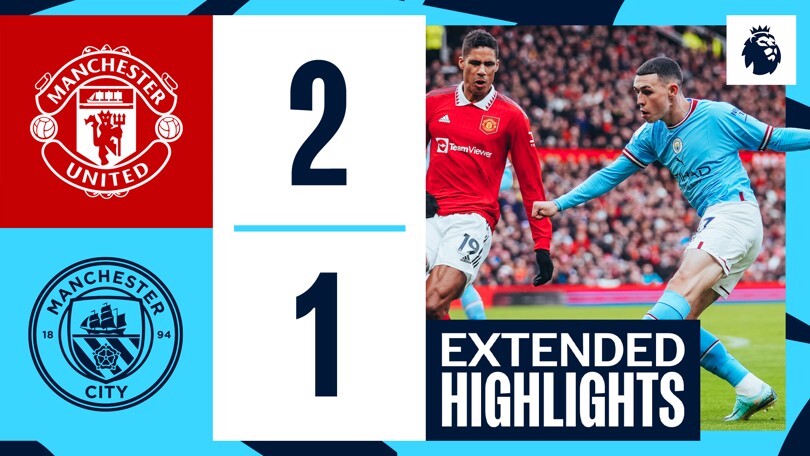 Extended highlights: Manchester United 2-1 City