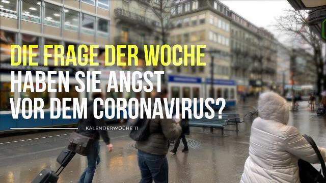 Coronavirus – wie gross ist die Angst in der Schweiz wirklich?