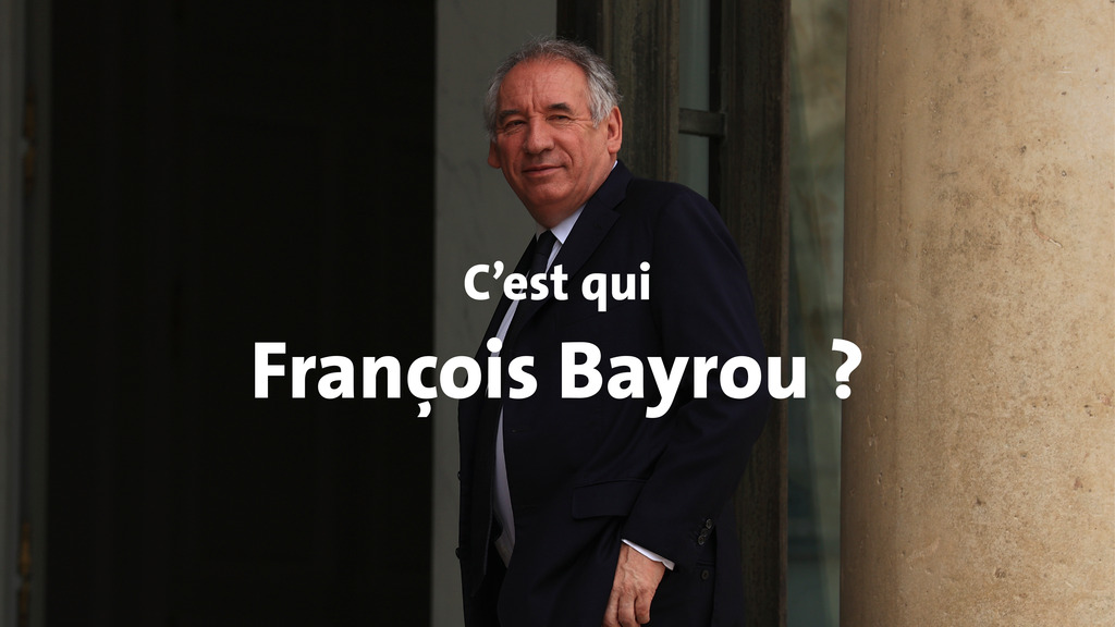 C'est qui François Bayrou ?