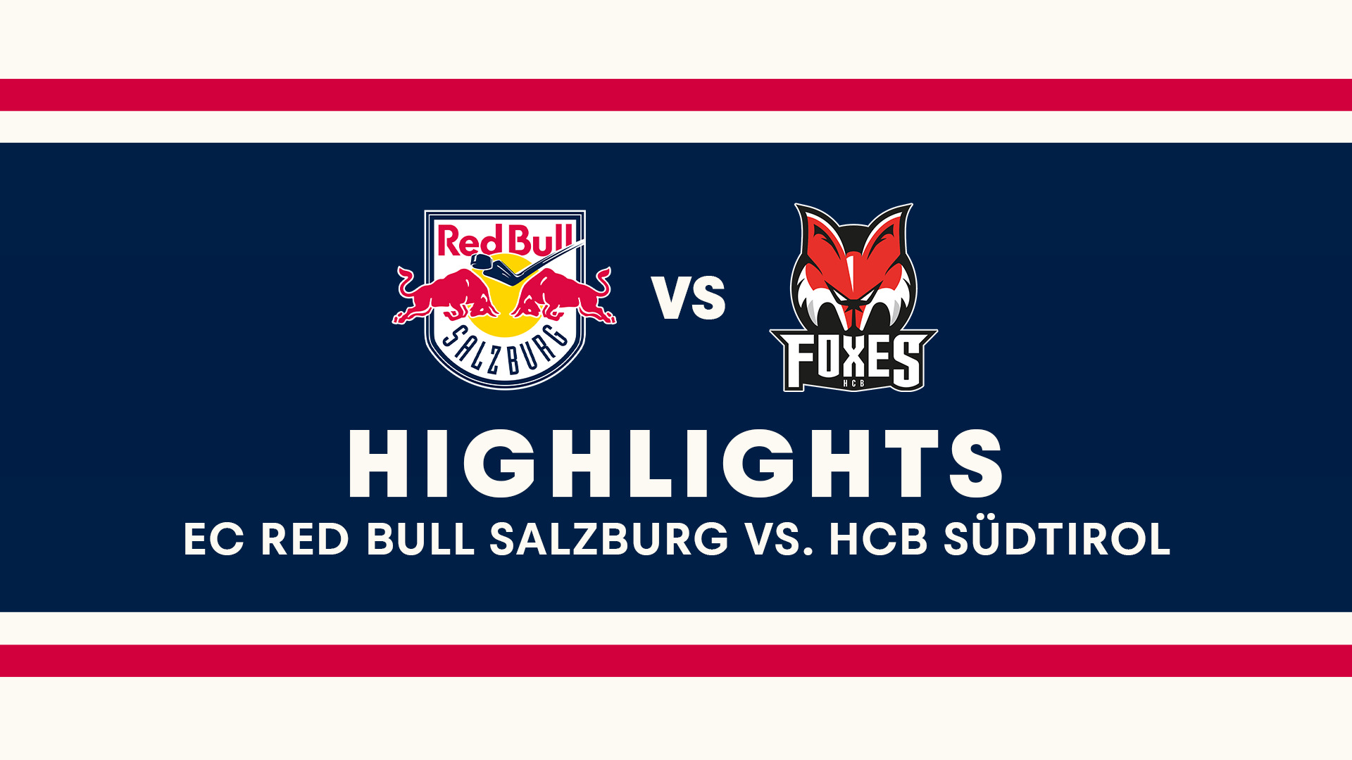 Highlights: EC Red Bull Salzburg vs. HCB Südtirol Spiel 1