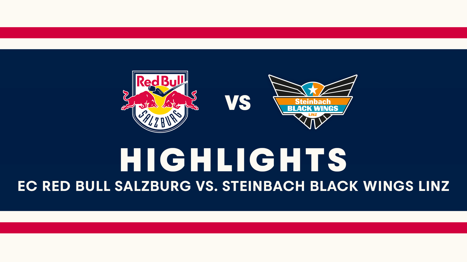 Highlights EC Red Bull Salzburg vs. Steinbach Black Wings Linz