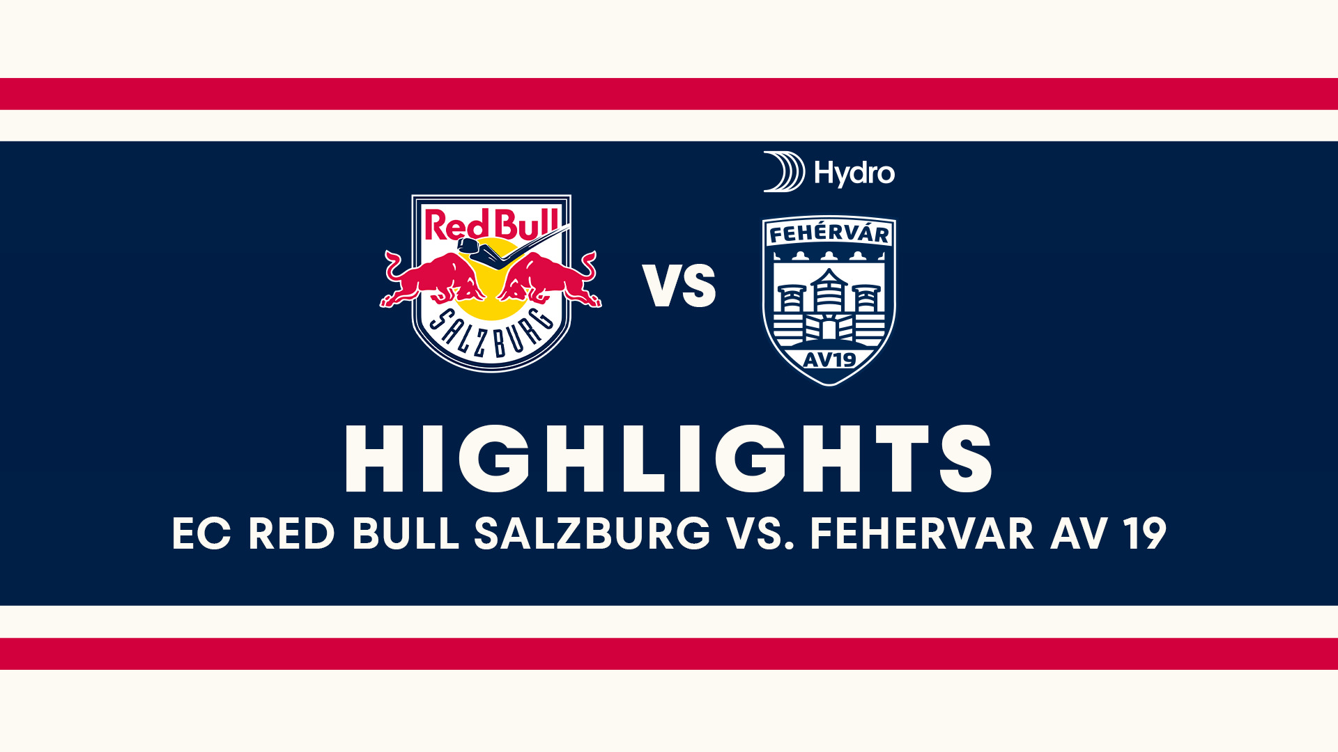 Highlights: EC Red Bull Salzburg vs. Fehervar AV 19