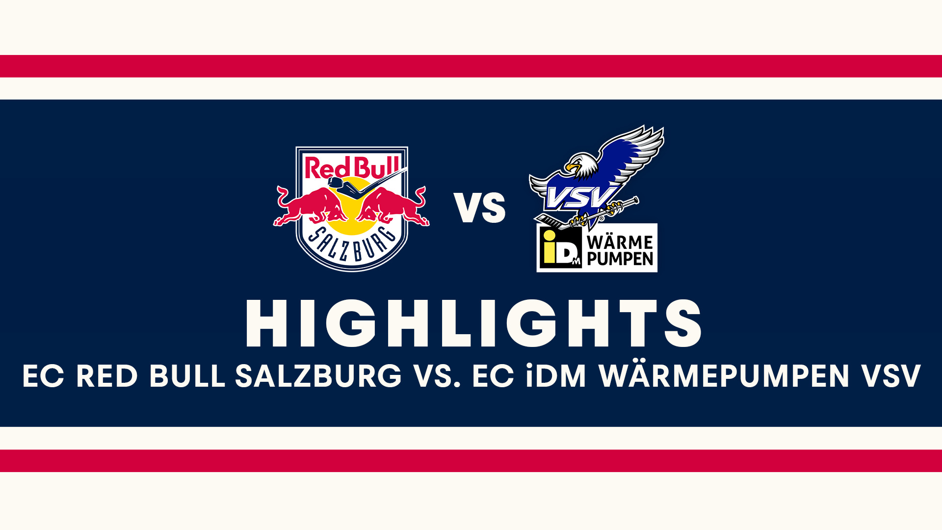 Highlights: EC Red Bull Salzburg vs. EC iDM Wärmepumpen VSV