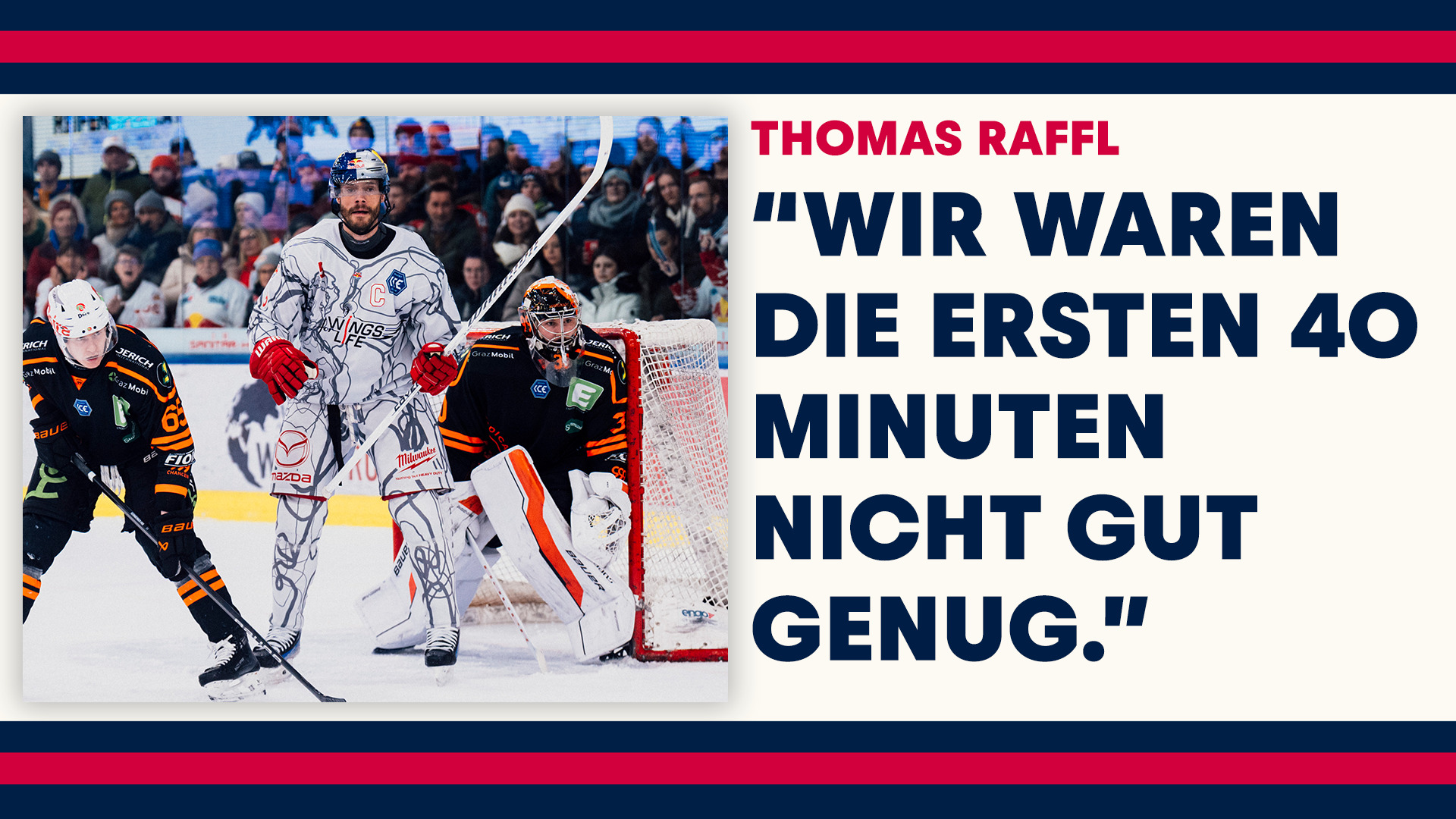 Statements: Thomas Raffl & Oliver David nach dem Spiel gegen Graz