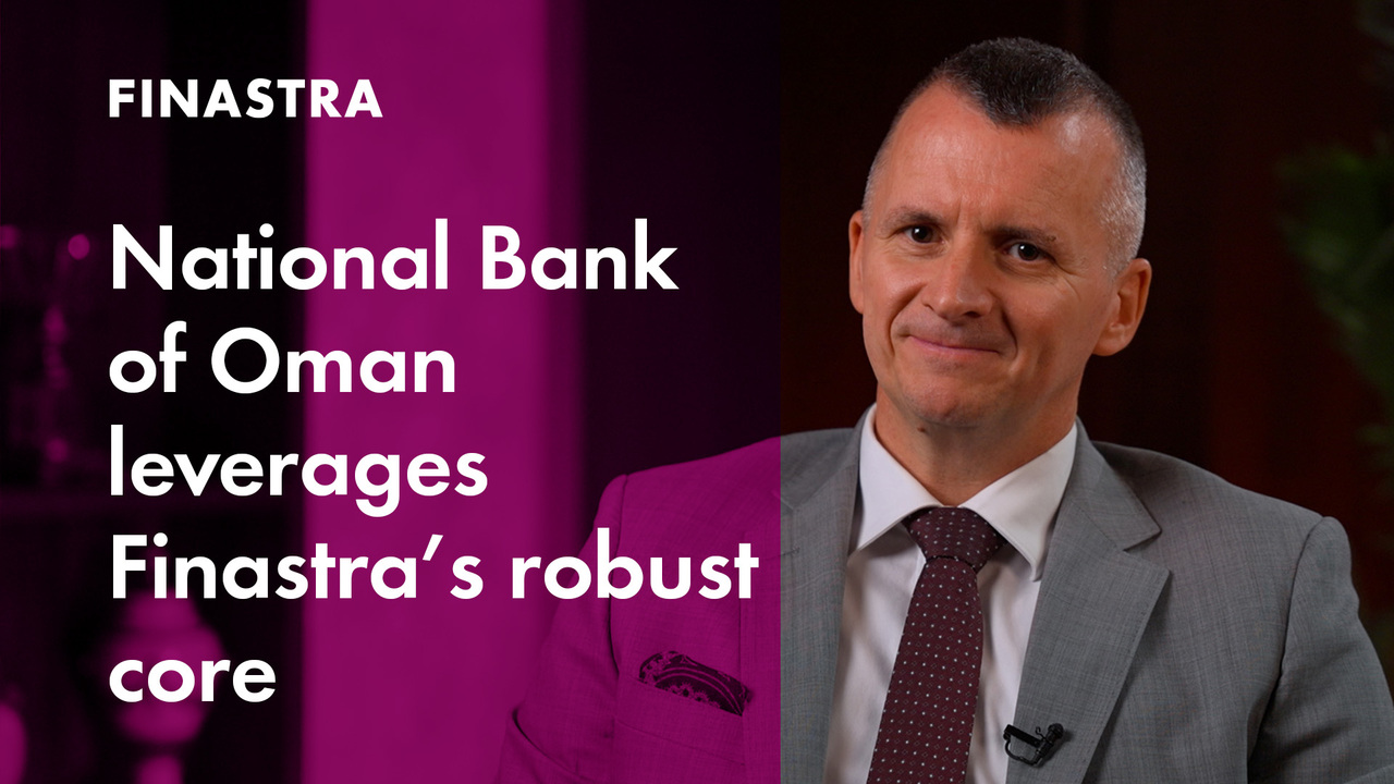 National Bank of Oman leverages the strength of Finastra’s robust core banking solution