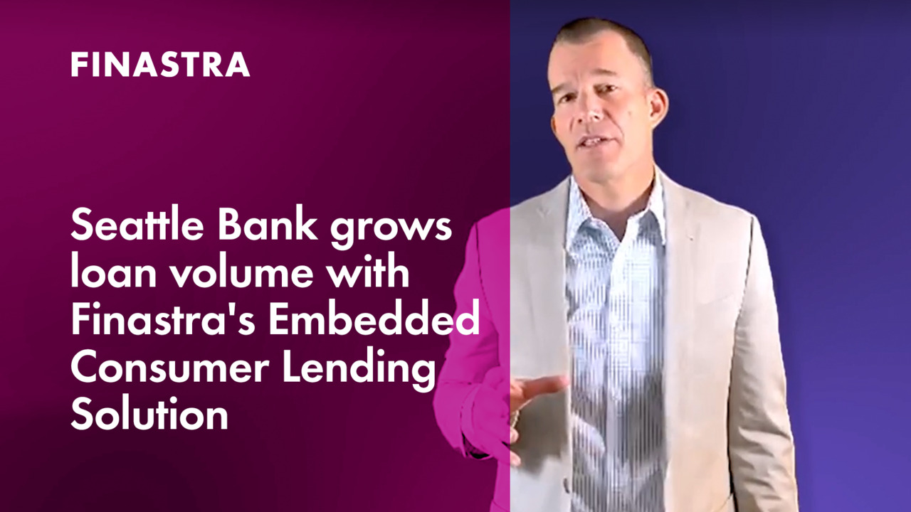 Seattle Bank grows loan volume with Finastra's Embedded Consumer Lending solution
