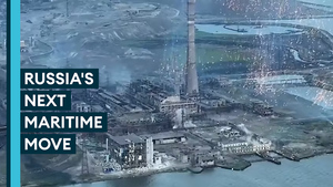 What is Russia's next maritime move now Mariupol has fallen? 
