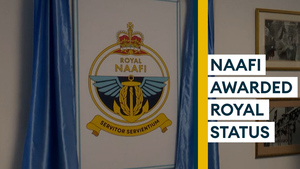 NAAFI awarded Royal status