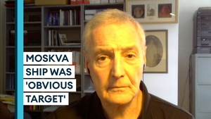 Russia will be 'more nervous' after Moskva ship incident