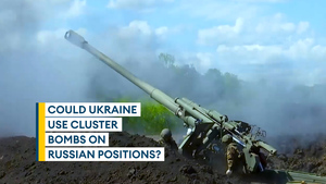 Could Ukraine use cluster bombs as Russia go on defensive?