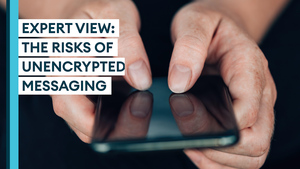 Explained: The risks of using unencrypted messaging
