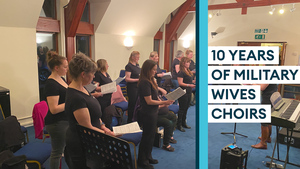 Military Wives Choirs mark 10th anniversary 