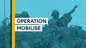 Operation MOBILISE: Army's new primary focus