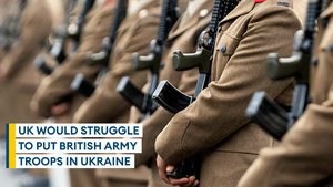 UK would struggle to put troops in Ukraine, expert warns
