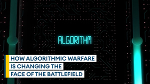 How algorithmic warfare is changing the face of the battlefield