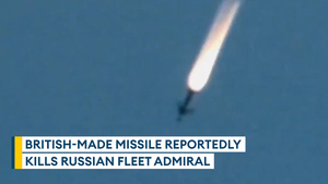 UK-supplied Storm Shadow missile kills Russian admiral, Ukraine claims