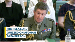 First Sea Lord: I will take full responsibility for Afghan data breach if found responsible