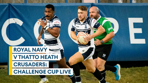 Challenge Cup rugby league live: how to watch Royal Navy's round two clash