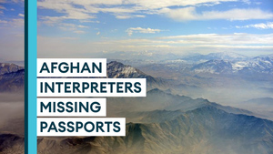 Afghan interpreters now facing passport issues after Taliban turmoil