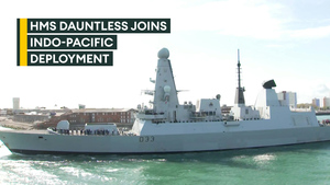 HMS Dauntless joins Indo-Pacific deployment 