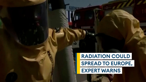 Radiation could spread to Europe warns nuclear warfare expert