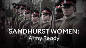 Sandhurst Women: Army Ready