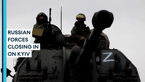 On the ground in Ukraine: Sense Russian forces are getting closer to Kyiv 