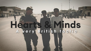Hearts and Minds: A very British tactic