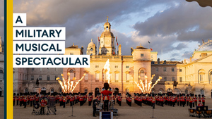 Beating Retreat: A military musical spectacular on Horse Guards Parade