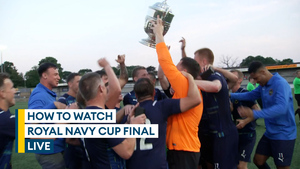 How to watch: Royal Navy Cup Final LIVE