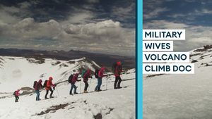 Documentary follows Military wives' climb of the world's highest active volcano