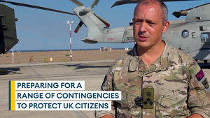 Joint Task Force prepares to evacuate UK citizens – if necessary