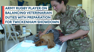 Army rugby player balances rugby and vet duties ahead of Twickenham showdown