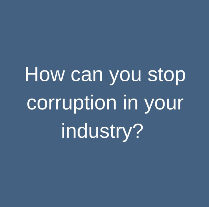 How can you stop corruption in your industry? , Video