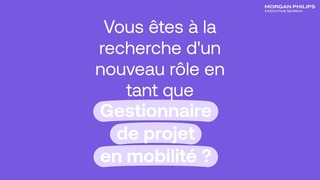 Gestionnaire de projet en mobilité