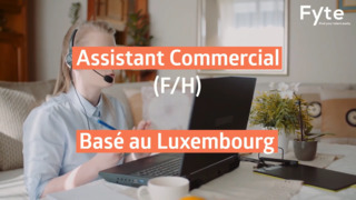 Assistant Commercial (F/H) - Immobilier - Nord de Luxembourg