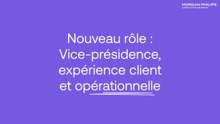 Vice-présidence, Expérience client et performance opérationnelle