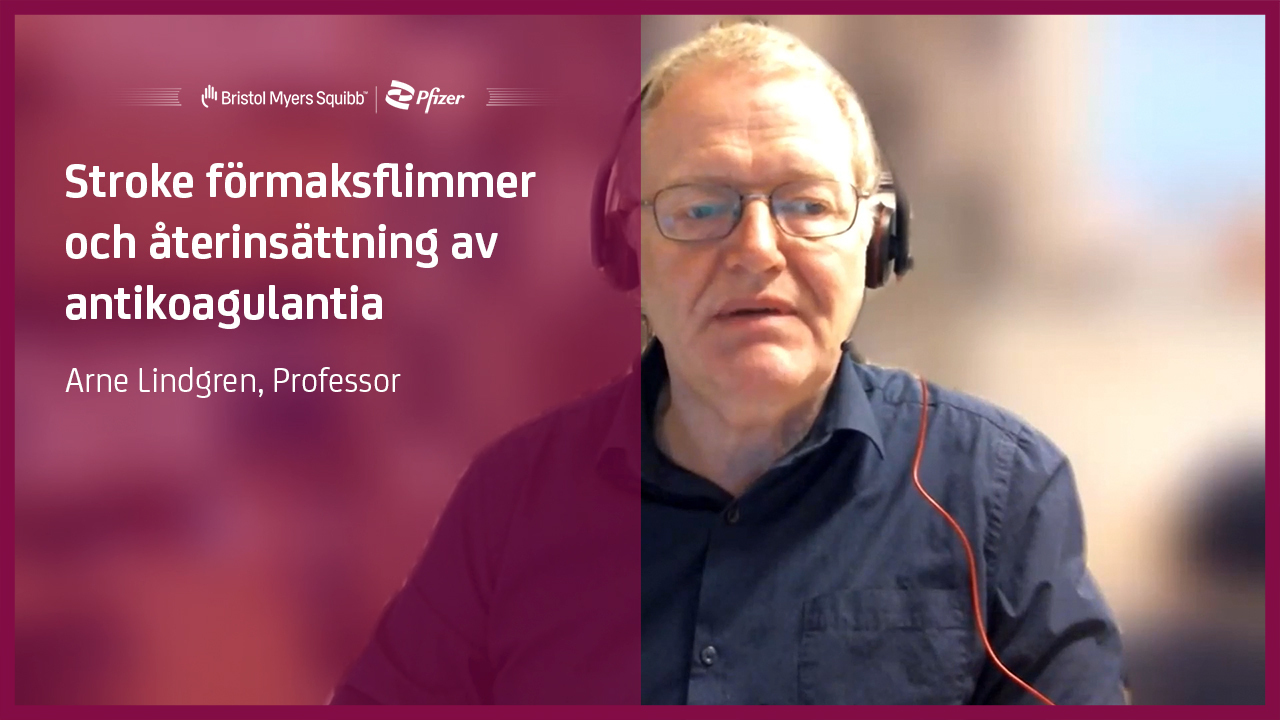 Stroke förmaksflimmer och återinsättning av antikoagulantia - Professor Arne Lindgren Neurologi SUS Lund