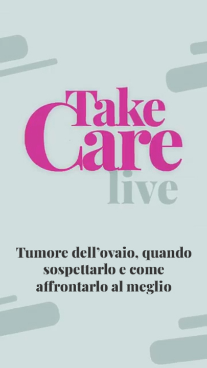 Tumore dell’ovaio, quando sospettarlo e come affrontarlo al meglio