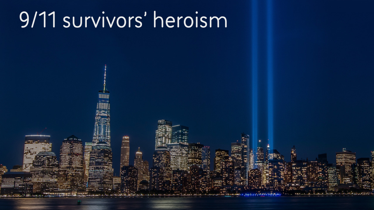 9/11 survivors' heroism