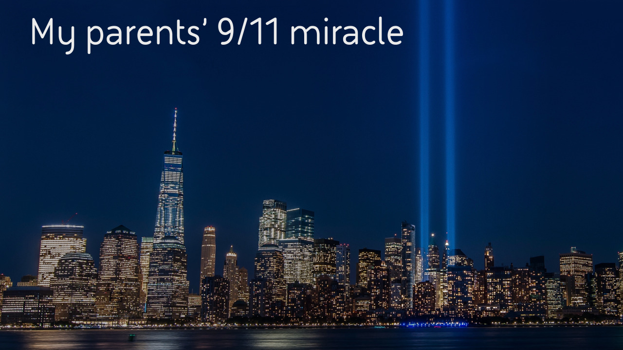 My parents’ 9/11 miracle