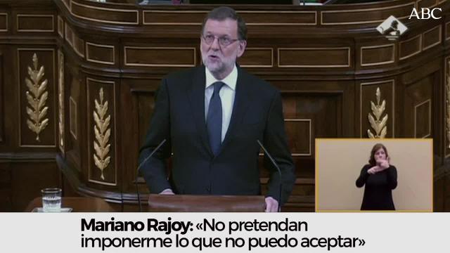 Vídeo: Rajoy.: «No pretendan imponerme lo que no puedo aceptar»
